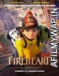 FireHeart (2022) Hindi Dubbed Movie