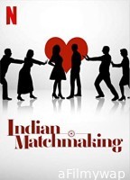 Indian Matchmaking (2023) Hindi Season 3 Complete Show
