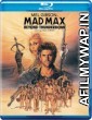Mad Max Beyond Thunderdome (1985) Hindi Dubbed Movie